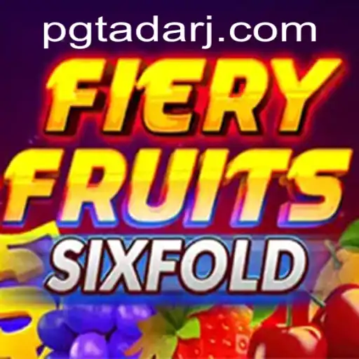Exploring the Thrills of FieryFruitsSixFold: An In-Depth Look