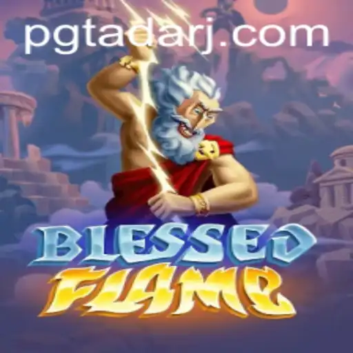 Exploring the World of BlessedFlame: A Comprehensive Introduction to PGTADA