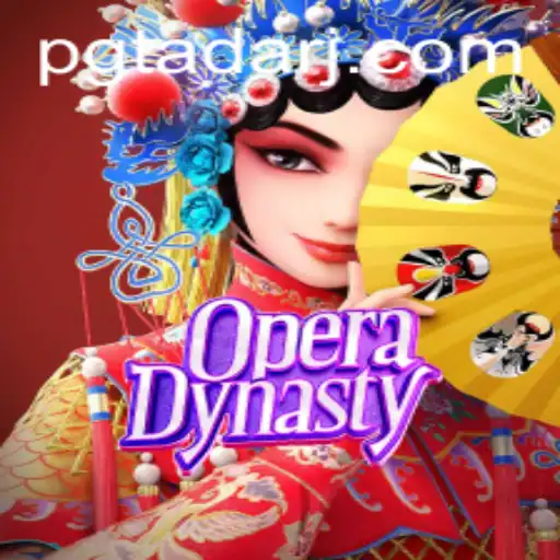 Discover OperaDynasty: A Deep Dive into the Captivating World of PGTADA