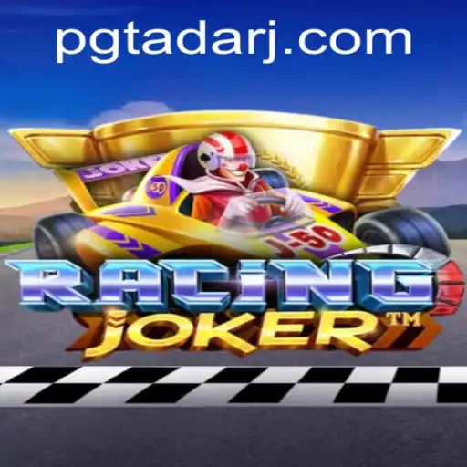 Exploring the Thrilling World of RacingJoker: A PGTADA Adventure