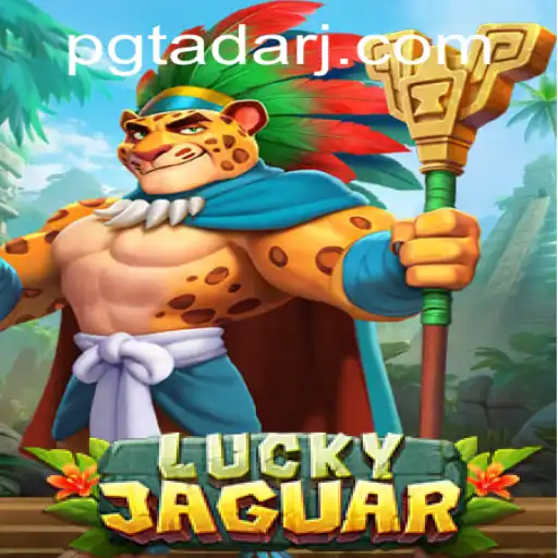 Experience the Thrill of LuckyJaguar: A Comprehensive Guide to PGTADA's Latest Gaming Sensation